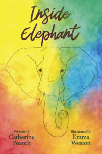 Inside Elephant by Catherine Poarch